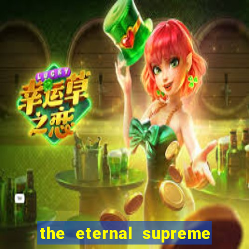 the eternal supreme 288 pt br